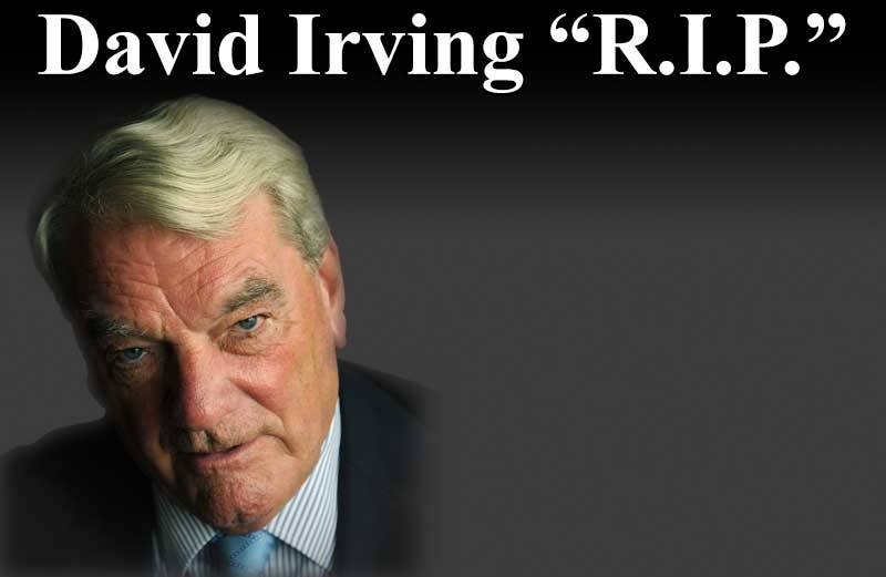 David Irving R.I.P